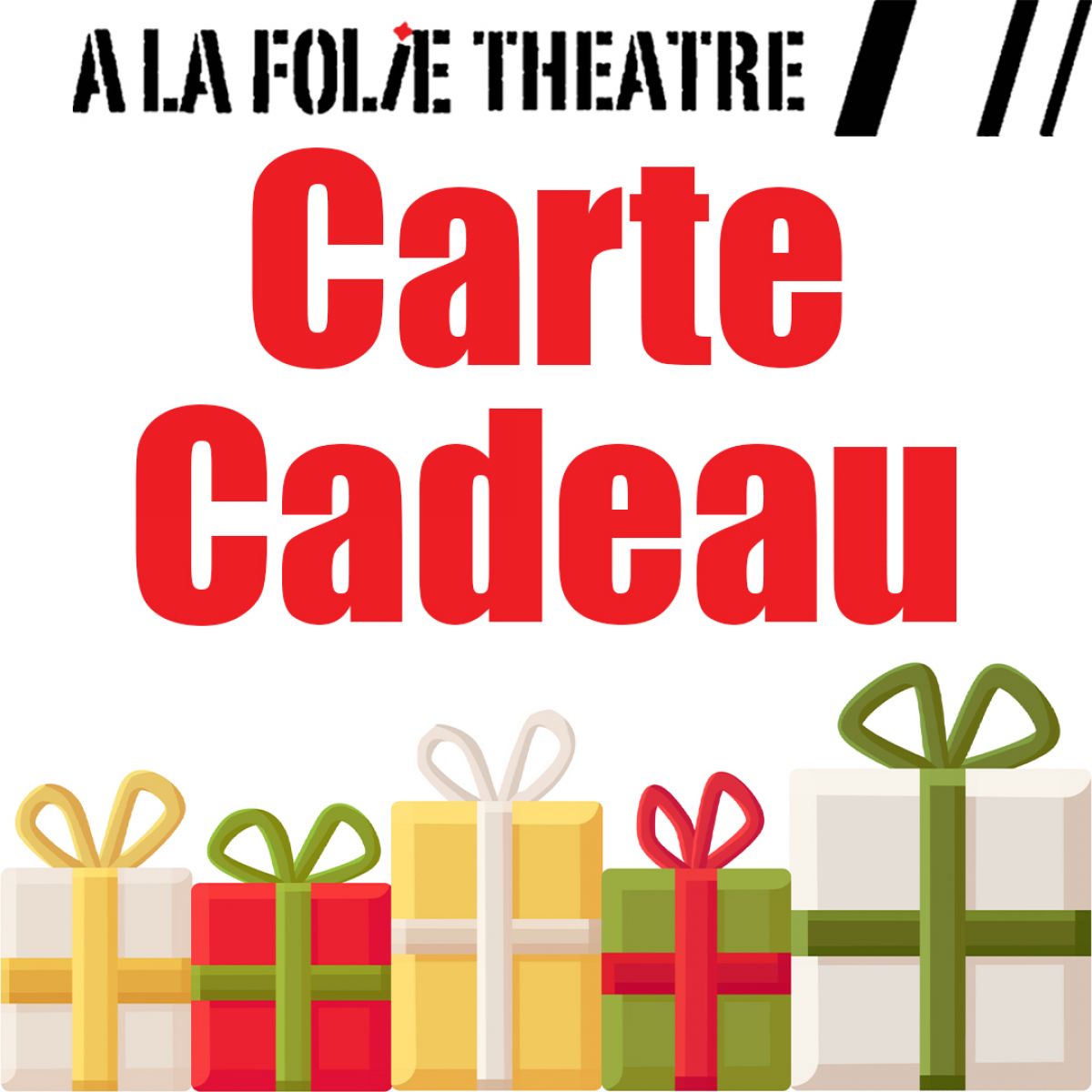 Carte cadeau : A La Folie Théâtre